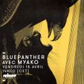 Bluepanther avec Myako - 15 Avril 2016