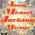 Young MJ Mixtape