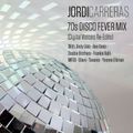JORDI CARRERAS - 70s Disco Fever Mix (Digital Visions Re-Edits)