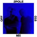 OFF Mix #18, by 2pole