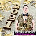 Deep N Slap House NYE 2021 Warmup