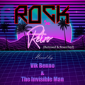 Rock ‘n Retro (Remixed & Reworked) ~ Vik Benno & The Invisible Man B2B Set