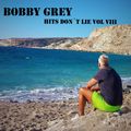 Bobby Grey - Hits don´t lie Vol VIII