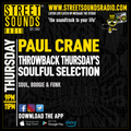 Throwback Thursday`s Soulful Selection with Paul Crane