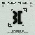 AQUA VITAE / EPISODE 2 / Alienated Mixtape Collection