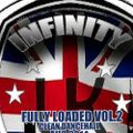 INFINITY UK FULLY LOADED 90% CLEAN DANCEHALL MIX VOL.2 AUG 2014