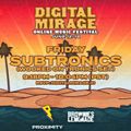 Subtronics x Digital Mirage Online Music Festival x Wooked On Tronics Set 2020