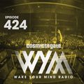 Cosmic Gate - WAKE YOUR MIND Radio Episode 424