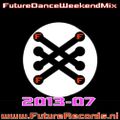 Futurerecords Future Dance Weekend Mix 2013-07