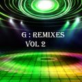 G REMIXES VOL 2 / Various Artists / Edward Maya & Vika Jigulina / Pitbull / & Many more