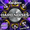 HARD NOISES Chapter 39  mixed by Giga Dance