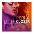 Peri X - Little Closer (Doug Gomez Original Mix)