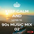 Josi El Dj Keep Calm And Listen To 90s Music Mix Vol. 2