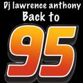 dj lawrence anthony back to 95 vinyl mix 389