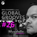 Global Grooves Episode 26 w/ Myxzlplix