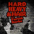 253 – I'm Eighteen – The Hard, Heavy & Hair Show with Pariah Burke