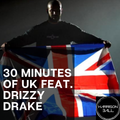 30 Minutes of UK feat. Drizzy Drake