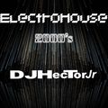 Electro House 2000's - DJ Hector Jr.