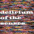 Delirium Of The Senses 12/06/2017