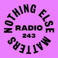 Danny Howard Presents...Nothing Else Matters Radio #243
