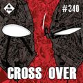 Crossover 340 Hentai Kamen/Deadpool Samurai/Criminal Intégrale/Le justicier d'Athènes/Palm Spring