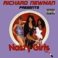 Richard Newman Presents Nasty Girls