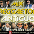Reggaeton Mix 2018 Lo Mas Antiguo Daddy Yankee, Nicky Jam, Wisin, Hector El Father - DJ Careless One