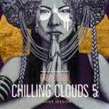 Chilling Clouds 5 (LOUNGE SESSION)