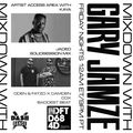 Mixdown with Gary Jamze 8/4/23- JADED SolidSession Mix, KAYA Artist Access Area