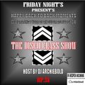 The Disco Class Show Record Player .51 Presented By Dj Archiebold