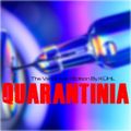 QUARANTINIA, The Vaccinated Edition