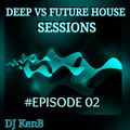 Deep Vs Future House Session-02