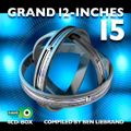 Grand 12-Inches 15