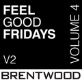 Feel Good Friday (V2 Vol 4)