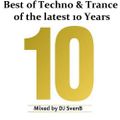Best of 10 Years of Techno & Trance mixed and presented @by DJ SvenB at 12.04.2012