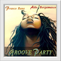 Franco Rana & Aldo Bergamasco : Party Groove