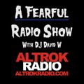 A Fearful Radio Show 2022.03 on ALTROKRADIO