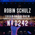 Robin Schulz | Sugar Radio 242