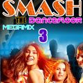 ECHENIQUE MIX - SMASH THE DANCEFLOOR MEGAMIX 3 (2015)