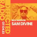 Defected Radio Show Ibiza Special Hosted by Sam Divine - 07.04.23