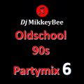 Oldschool 90s Partymix 6
