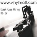 DJ Vinyl Matt 88 - 89 Mix 2