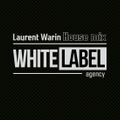Laurent Warin Presents WHITE LABEL AGENCY House Mix
