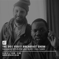 The Do!! You!!! Breakfast Show w/ Charlie Bones & Raekwon Interview - 24th April 2015