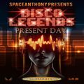 SpaceAnthony presents S.A.M.166 - DISCO LEGENDS PRESENT DAY