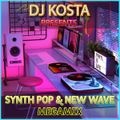 DJ Kosta Synth Pop & New Wave Megamix