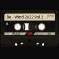 Re - Wind  2022 Vol 2/East Clubbers/Floyd/Dr Alban/Vanilla Ice /Many Pumping tracks from yesteryear/