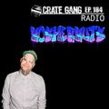 Crate Gang Radio Ep. 184: KosherKuts