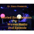 Dr.DISCO - Rooted Soul Session #2 for Waves Radio