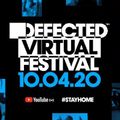 Roger Sanchez - Defected Virtual Festival - 10.04.20